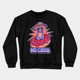 no chill Crewneck Sweatshirt